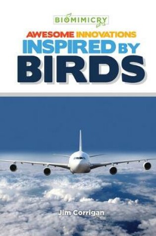 Cover of Awesome Innovations Inspired by Birds
