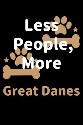 Book cover for Less People, More Great Danes