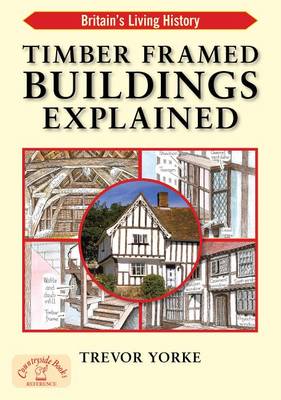 Cover of Timber Framed Buildings Explained