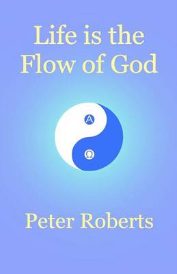 Book cover for Life Is the Flow of God