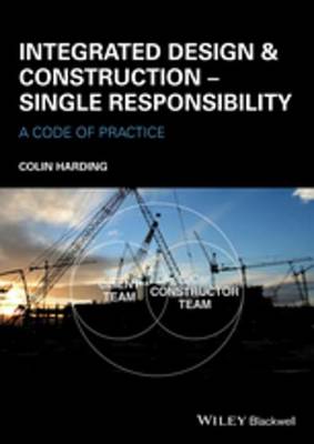 Book cover for Integrated Design and Construction - Single Responsibility