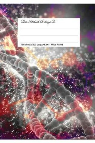Cover of Composition Notebook for School, 8.5.X 11, Wide Ruled, DNA Genetics