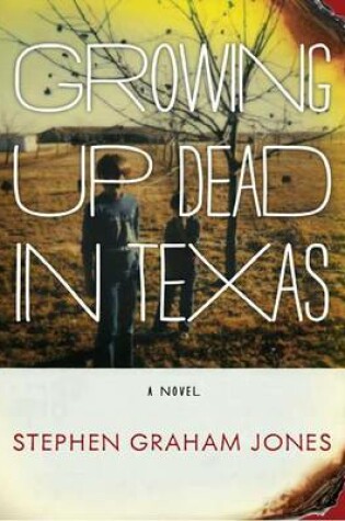 Cover of Growing Up Dead in Texas