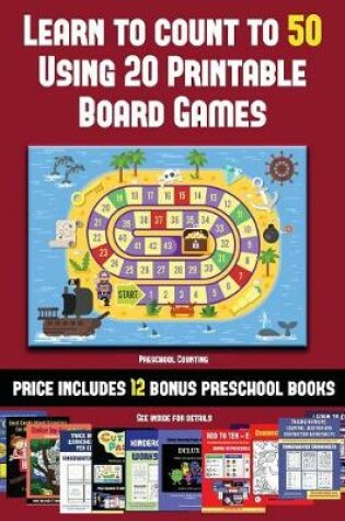 Cover of Preschool Counting (Learn to Count to 50 Using 20 Printable Board Games)