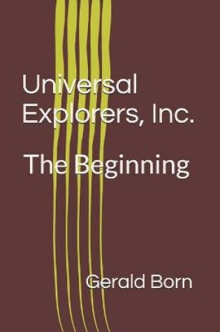 Cover of Universal Explorers, Inc.