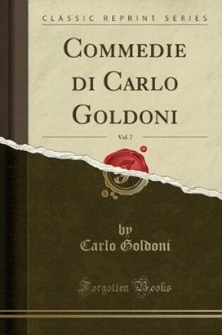 Cover of Commedie Di Carlo Goldoni, Vol. 7 (Classic Reprint)