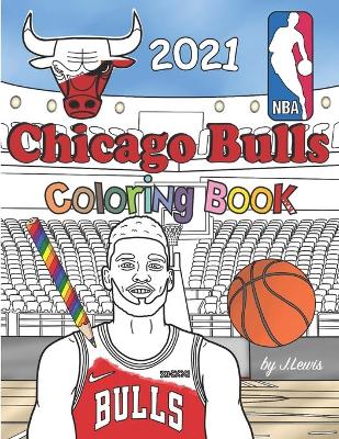 Book cover for Chicago Bulls Coloring Book 2021