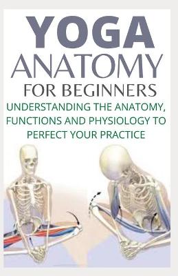 Book cover for Yoga Anatomy for Beginners