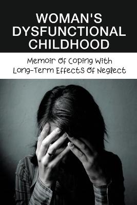 Book cover for Woman's Dysfunctional Childhood