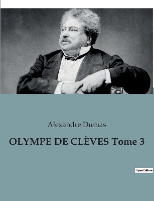 Book cover for OLYMPE DE CLÈVES Tome 3