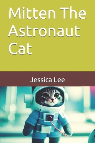 Cover of Mitten The Astronaut Cat