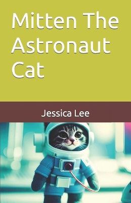 Book cover for Mitten The Astronaut Cat