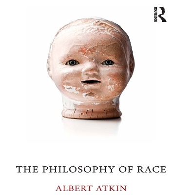 Book cover for The Philosophy of Race