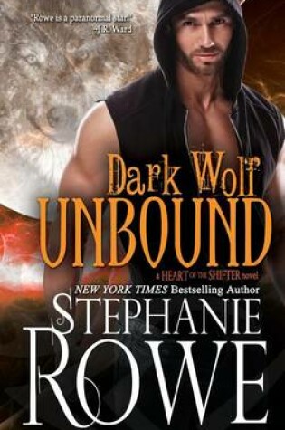 Cover of Dark Wolf Unbound (Heart of the Shifter)