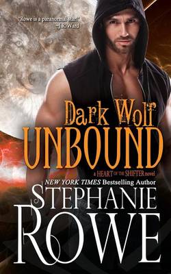 Book cover for Dark Wolf Unbound (Heart of the Shifter)