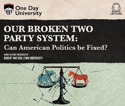 Book cover for Our Broken Two Party System