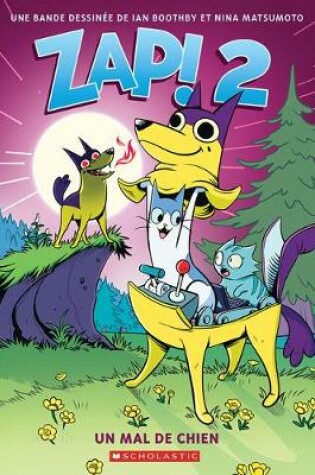 Cover of Zap!: N° 2 - Un Mal de Chien