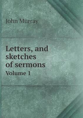 Book cover for Letters, and sketches of sermons Volume 1