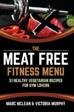 Cover of The Meat Free Fitness Menu