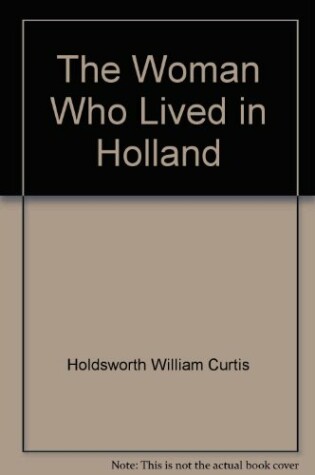 Cover of The Woman Who Lived in Holland