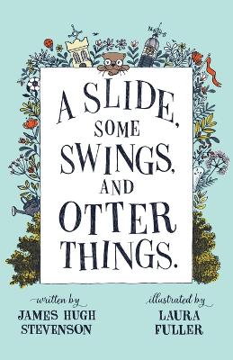 Book cover for A Slide, some Swings, and Otter Things.