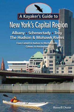 Cover of A Kayaker's Guide to New York's Capital Region