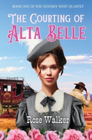 Cover of The Courting of Alta Belle