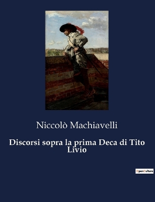 Book cover for Discorsi sopra la prima Deca di Tito Livio