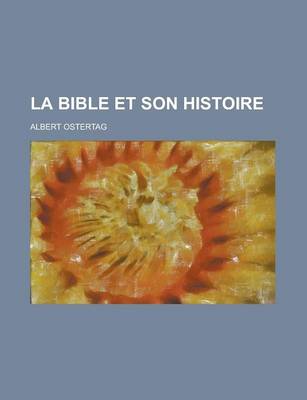 Book cover for La Bible Et Son Histoire