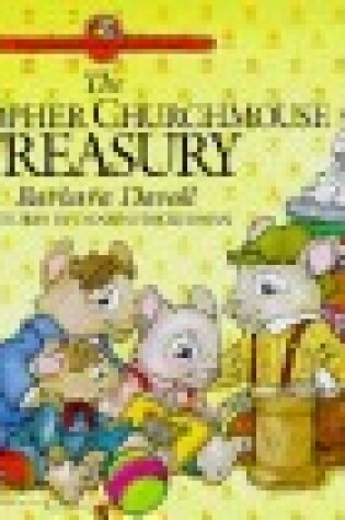 Cover of The Christopher Churchmouse Treasury