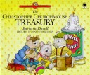 Book cover for The Christopher Churchmouse Treasury