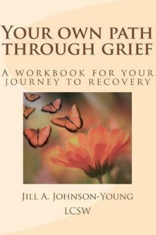 Cover of Your own path through grief