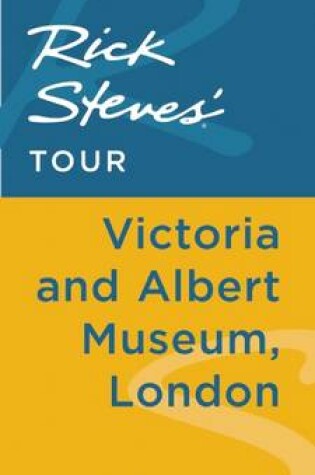 Cover of Rick Steves' Tour: Victoria and Albert Museum, London