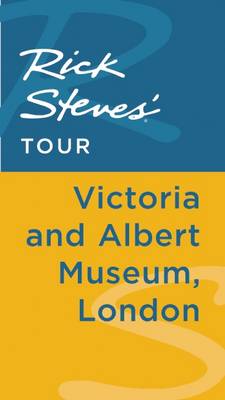 Book cover for Rick Steves' Tour: Victoria and Albert Museum, London