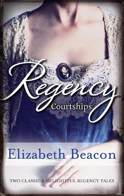 Book cover for Regency Courtships/One Final Season/Captain Langthorne's Proposal