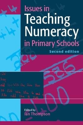 Book cover for Issues in Teaching Numeracy in Primary Schools