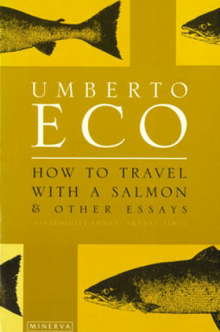 Cover of How to Travel with a Salmon and Other Essays
