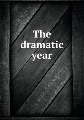 Book cover for The Dramatic Year