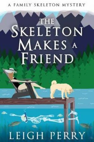 Cover of The Skeleton Makes a Friend