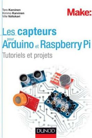 Cover of Les Capteurs Pour Arduino Et Raspberry Pi