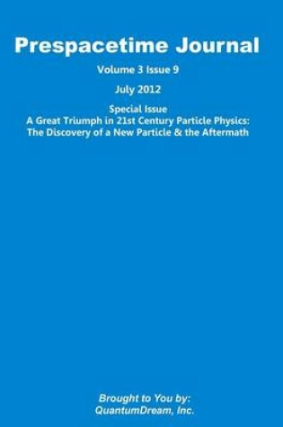 Cover of Prespacetime Journal Volume 3 Issue 9