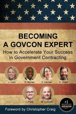 Book cover for Becoming a GovCon Expert