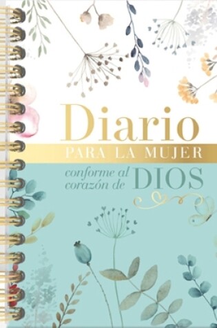 Cover of Diario Para La Mujer Conforme Al Corazón de Dios