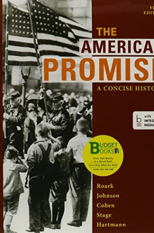 Cover of Loose-Leaf Version of the American Promise: A Concise History, 5e Combined Volume & Reading the American Past 5e V1 & Reading the American Past 5e V2