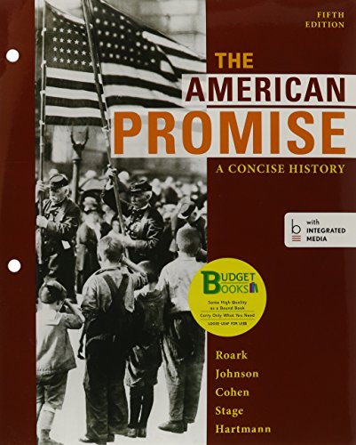 Book cover for Loose-Leaf Version of the American Promise: A Concise History, 5e Combined Volume & Reading the American Past 5e V1 & Reading the American Past 5e V2