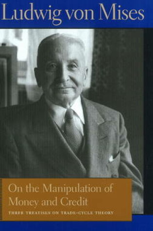 Cover of On the Manipulation of Money & Credit