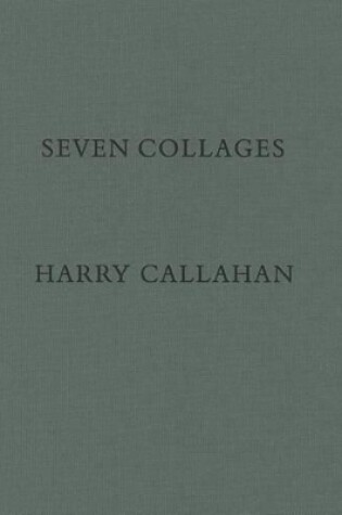 Cover of Harry Callahan:Seven Collages