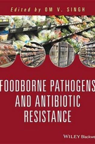 Cover of Food Borne Pathogens and Antibiotic Resistance