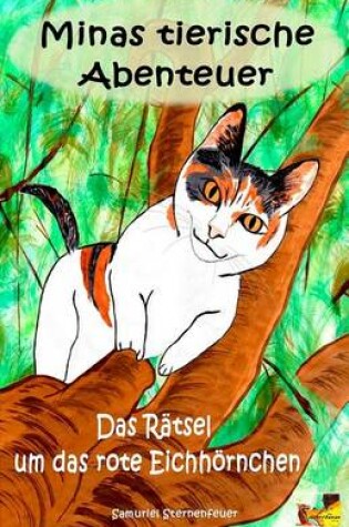 Cover of Minas tierische Abenteuer - Das Rätsel um das rote Eichhörnchen