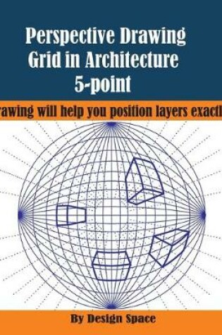 Cover of Perspective Drawing Grid in Architecture 5-point